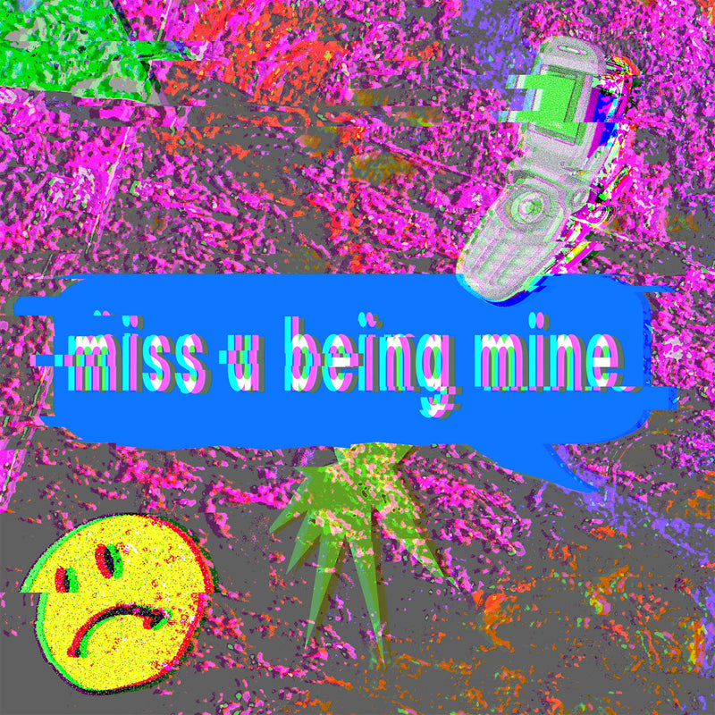 Miss U Being Mine (2021)